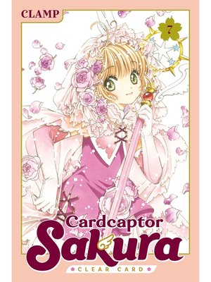 cover image of Cardcaptor Sakura: Clear Card, Volume 7